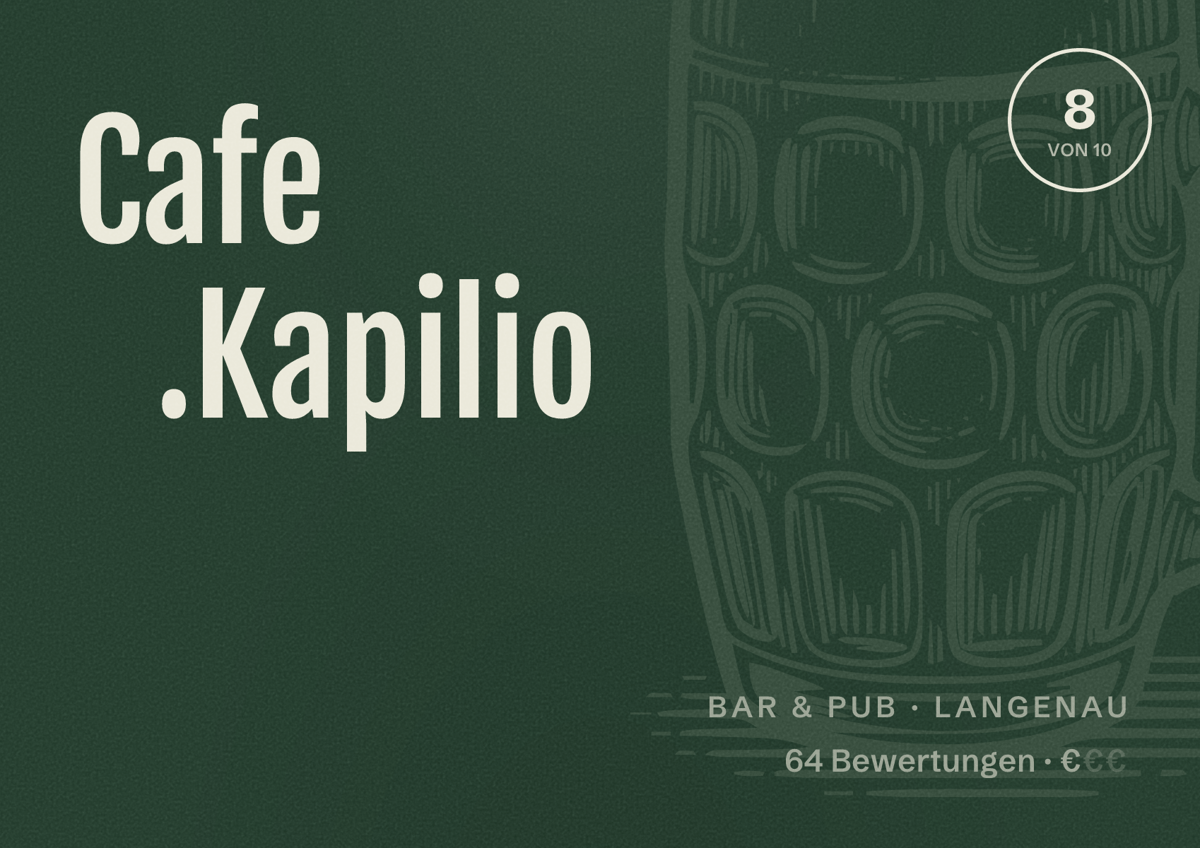 Illustriertes Poster von Cafe .Kapilio, Bar & Pub in Langenau: Bewertung 8 von 10 aus 64 Bewertungen, Preisniveau €