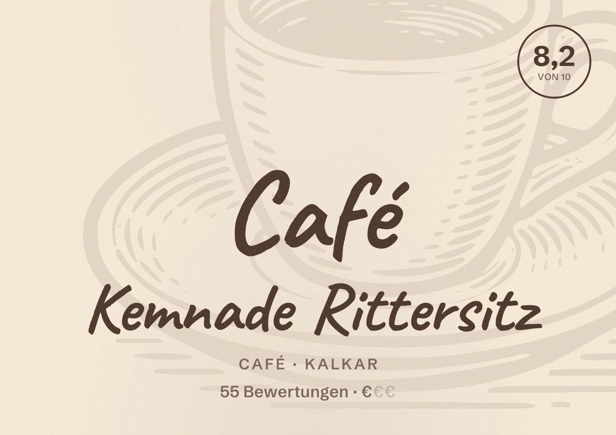 Illustriertes Poster von Café Kemnade Rittersitz, Café in Kalkar: Bewertung 8,2 von 10 aus 55 Bewertungen, Preisniveau €
