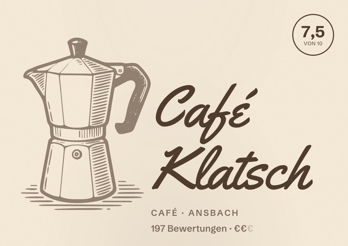 Illustriertes Poster von Café Klatsch, Café in Ansbach: Bewertung 7,5 von 10 aus 197 Bewertungen, Preisniveau €€