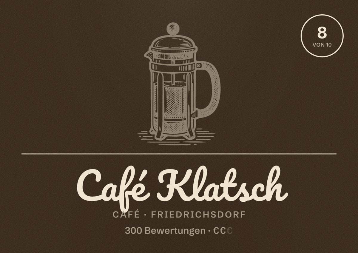 Illustriertes Poster von Café Klatsch, Café in Friedrichsdorf: Bewertung 8 von 10 aus 300 Bewertungen, Preisniveau €€