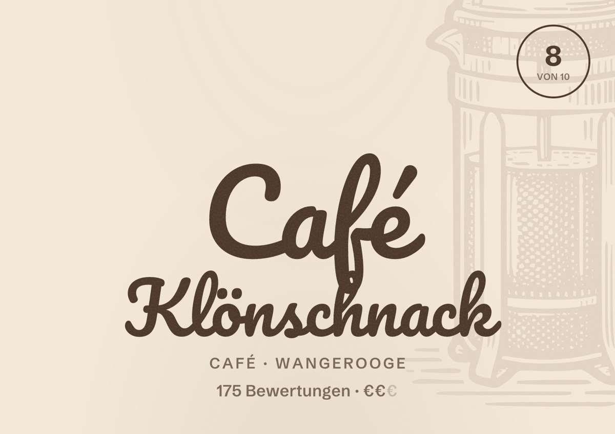 Illustriertes Poster von Café Klönschnack, Café in Wangerooge: Bewertung 8 von 10 aus 175 Bewertungen, Preisniveau €€