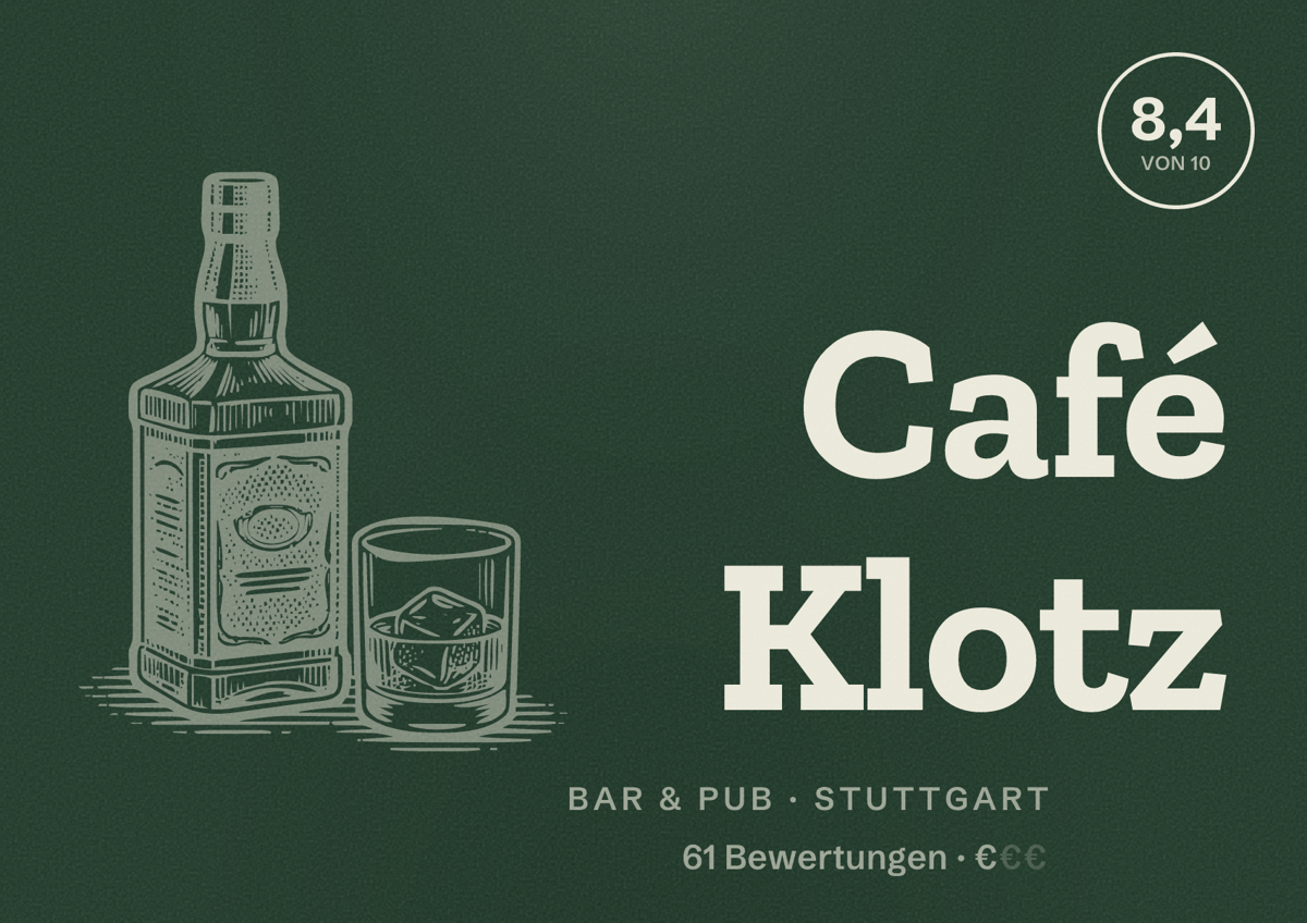 Illustriertes Poster von Café Klotz, Bar & Pub in Stuttgart: Bewertung 8,4 von 10 aus 61 Bewertungen, Preisniveau €