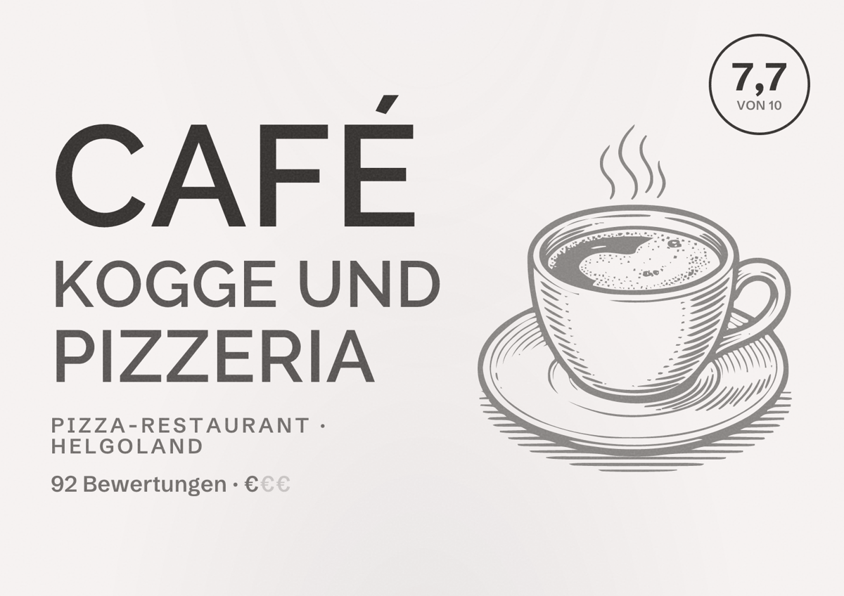 Illustriertes Poster von Café Kogge und Pizzeria, Pizza-Restaurant in Helgoland: Bewertung 7,7 von 10 aus 92 Bewertungen, Preisniveau €
