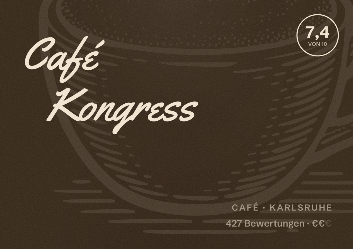 Illustriertes Poster von Café Kongress, Café in Karlsruhe: Bewertung 7,4 von 10 aus 427 Bewertungen, Preisniveau €€