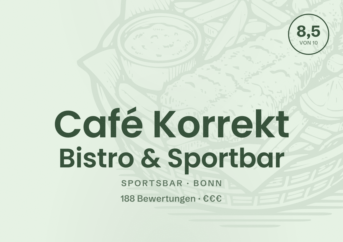 Illustriertes Poster von Café Korrekt Bistro & Sportbar, Sportsbar in Bonn: Bewertung 8,5 von 10 aus 188 Bewertungen, Preisniveau €€€