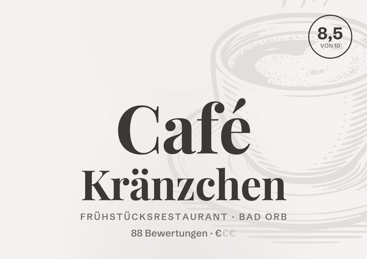 Illustriertes Poster von Café Kränzchen, Frühstücksrestaurant in Bad Orb: Bewertung 8,5 von 10 aus 88 Bewertungen, Preisniveau €