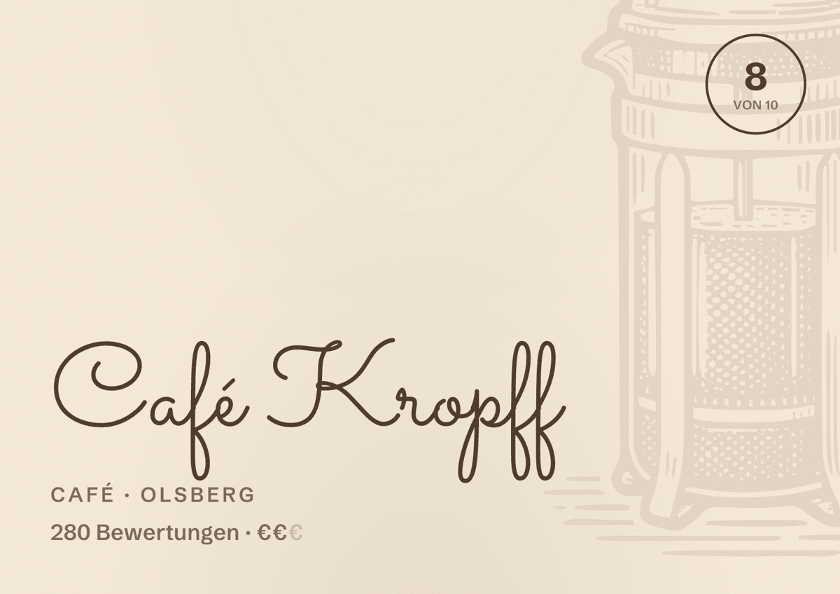 Illustriertes Poster von Café Kropff, Café in Olsberg: Bewertung 8 von 10 aus 280 Bewertungen, Preisniveau €€