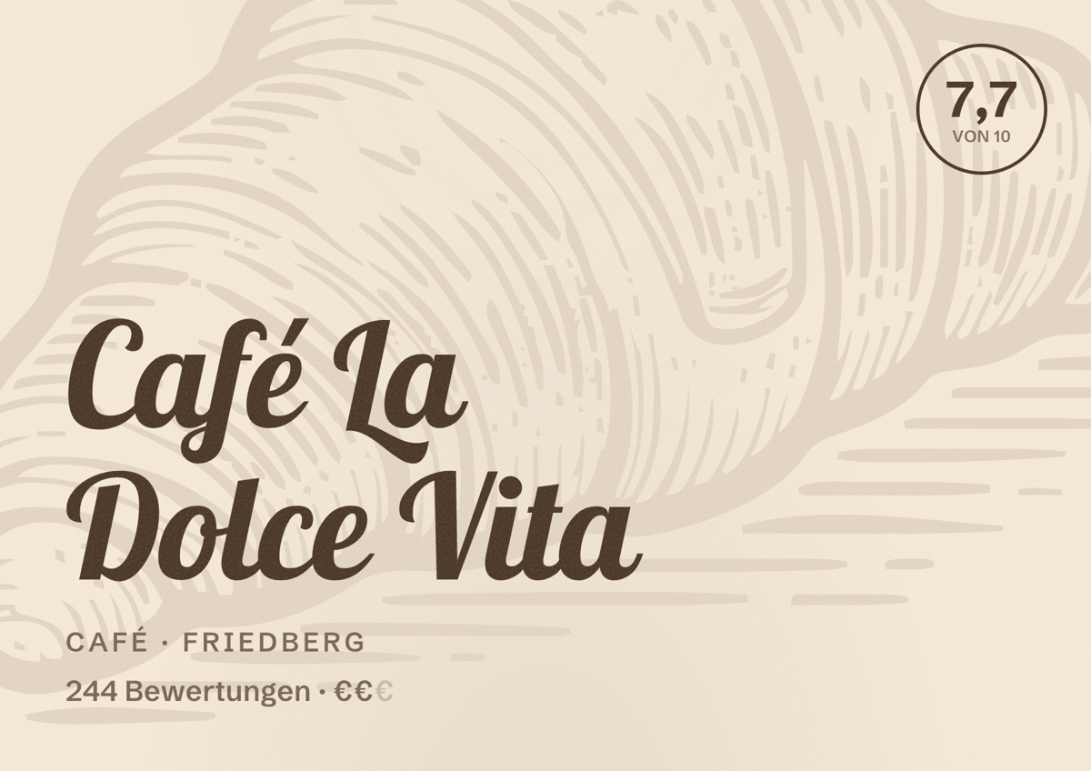 Illustriertes Poster von Café La Dolce Vita, Café in Friedberg: Bewertung 7,7 von 10 aus 244 Bewertungen, Preisniveau €€