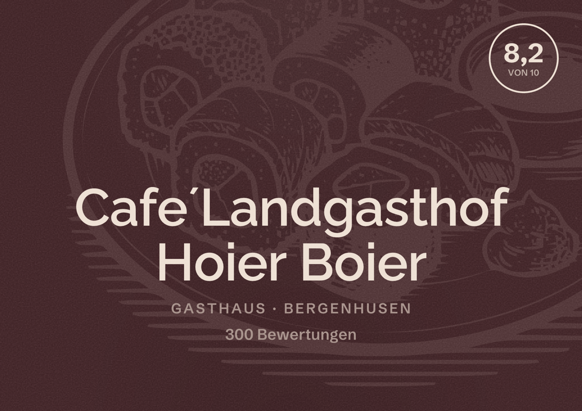 Illustriertes Poster von Cafe´Landgasthof Hoier Boier, Gasthaus in Bergenhusen: Bewertung 8,2 von 10 aus 300 Bewertungen