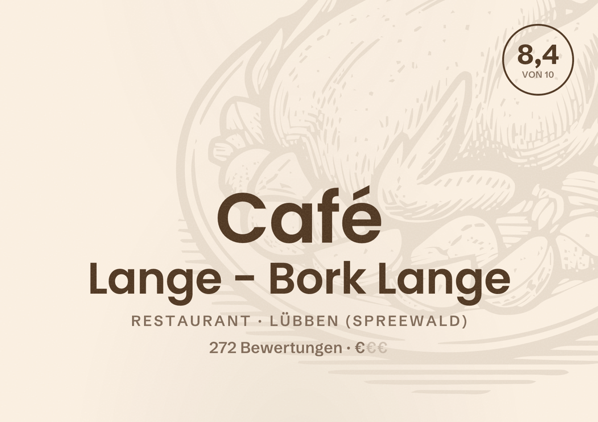 Illustriertes Poster von Café Lange - Bork Lange, Restaurant in Lübben (Spreewald): Bewertung 8,4 von 10 aus 272 Bewertungen, Preisniveau €