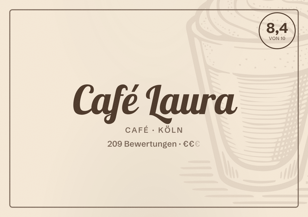 Illustriertes Poster von Café Laura, Café in Köln: Bewertung 8,4 von 10 aus 209 Bewertungen, Preisniveau €€