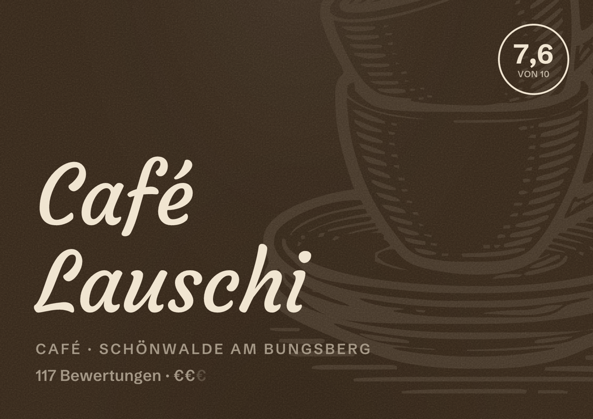 Illustriertes Poster von Café Lauschi, Café in Schönwalde am Bungsberg: Bewertung 7,6 von 10 aus 117 Bewertungen, Preisniveau €€