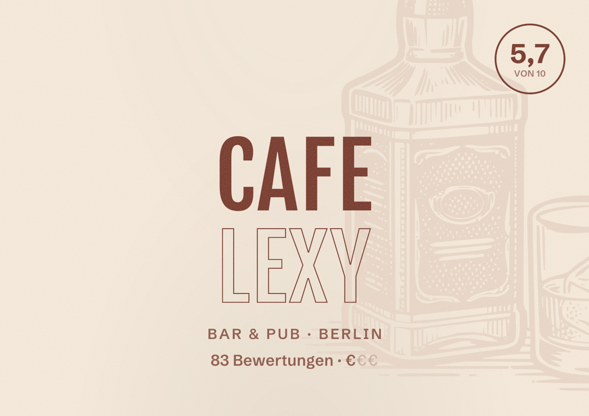 Illustriertes Poster von Cafe Lexy, Bar & Pub in Berlin: Bewertung 5,7 von 10 aus 83 Bewertungen, Preisniveau €
