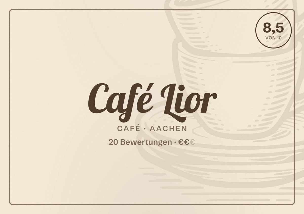 Illustriertes Poster von Café Lior, Café in Aachen: Bewertung 8,5 von 10 aus 20 Bewertungen, Preisniveau €€