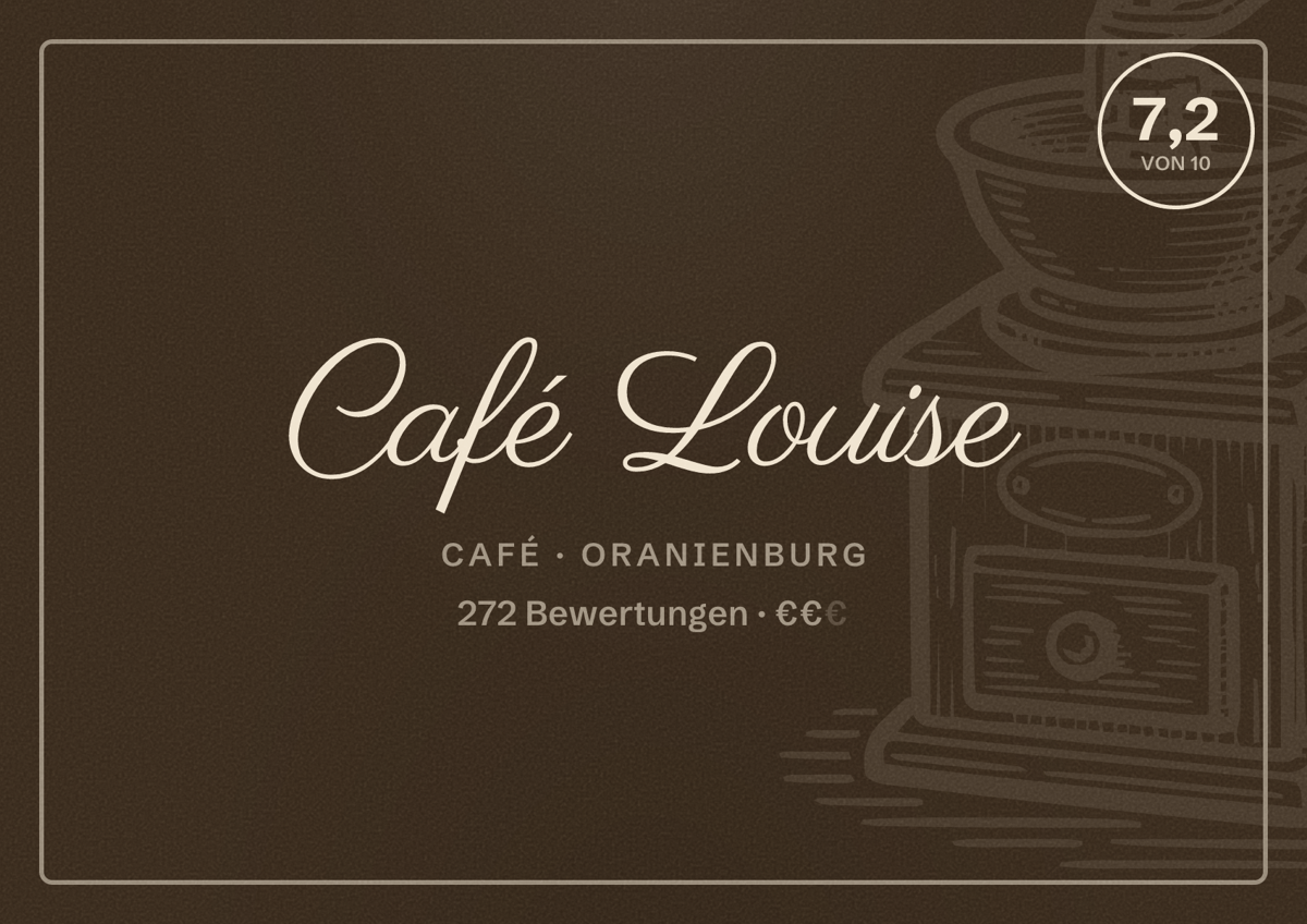 Illustriertes Poster von Café Louise, Café in Oranienburg: Bewertung 7,2 von 10 aus 272 Bewertungen, Preisniveau €€