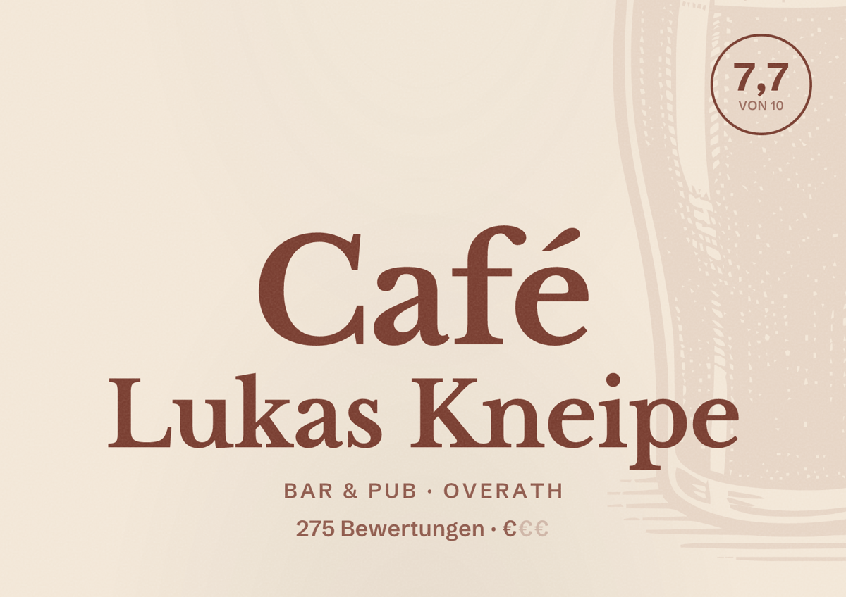 Illustriertes Poster von Café Lukas Kneipe, Bar & Pub in Overath: Bewertung 7,7 von 10 aus 275 Bewertungen, Preisniveau €