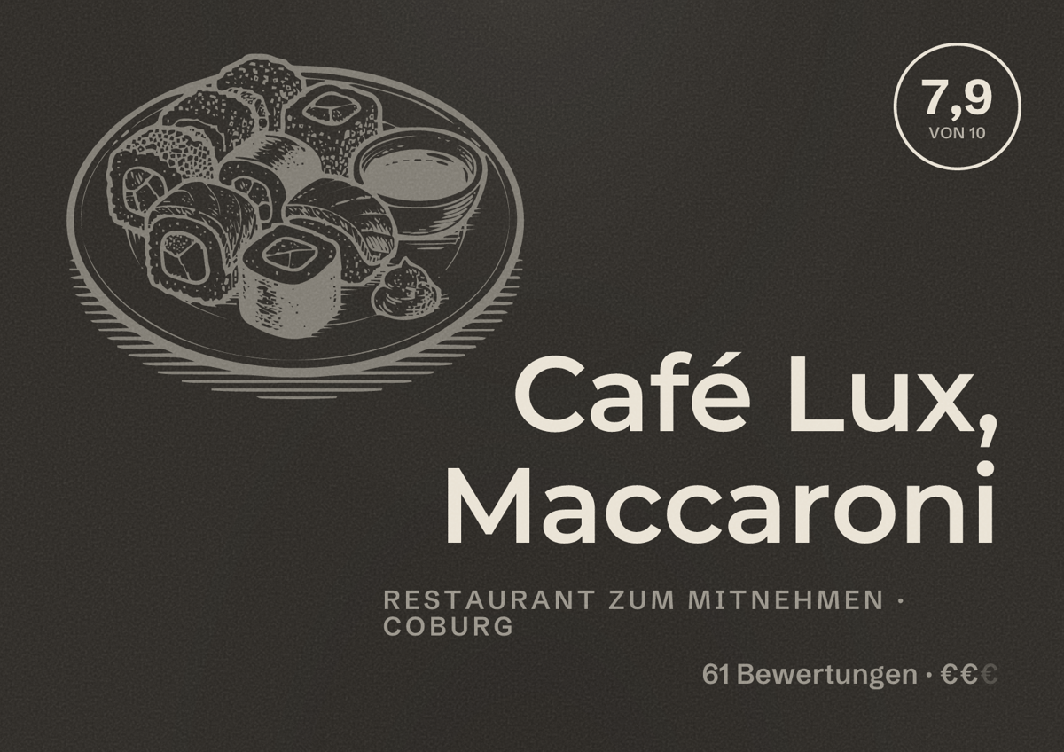 Illustriertes Poster von Café Lux, Maccaroni, Restaurant zum Mitnehmen in Coburg: Bewertung 7,9 von 10 aus 61 Bewertungen, Preisniveau €€