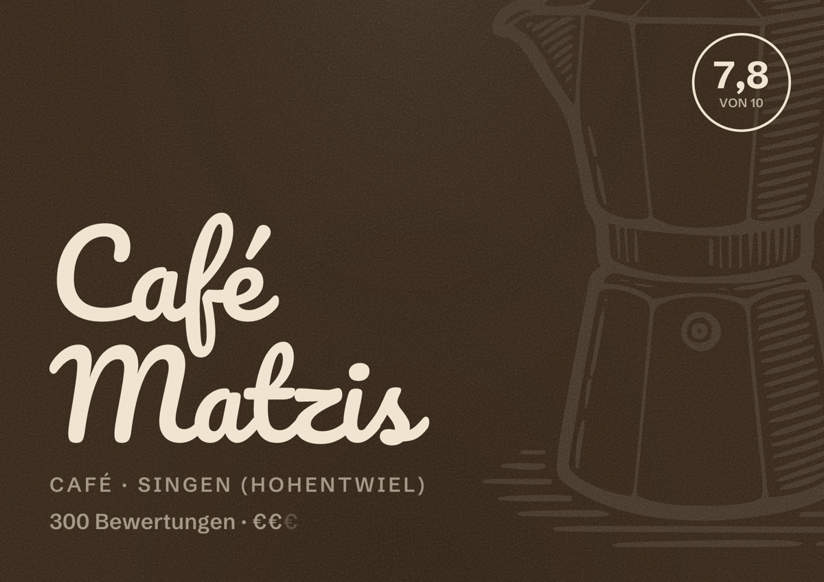 Illustriertes Poster von Café Matzis, Café in Singen (Hohentwiel): Bewertung 7,8 von 10 aus 300 Bewertungen, Preisniveau €€