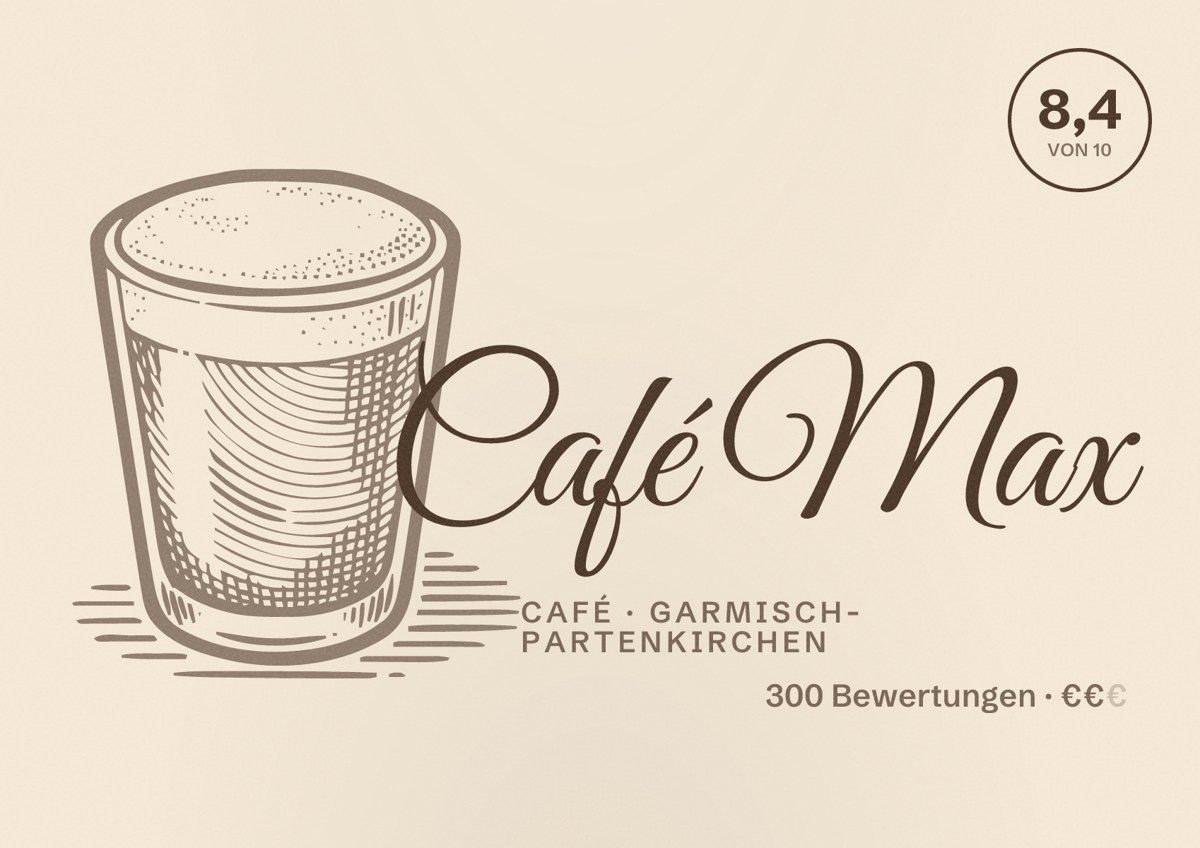 Illustriertes Poster von Café Max, Café in Garmisch-Partenkirchen: Bewertung 8,4 von 10 aus 300 Bewertungen, Preisniveau €€