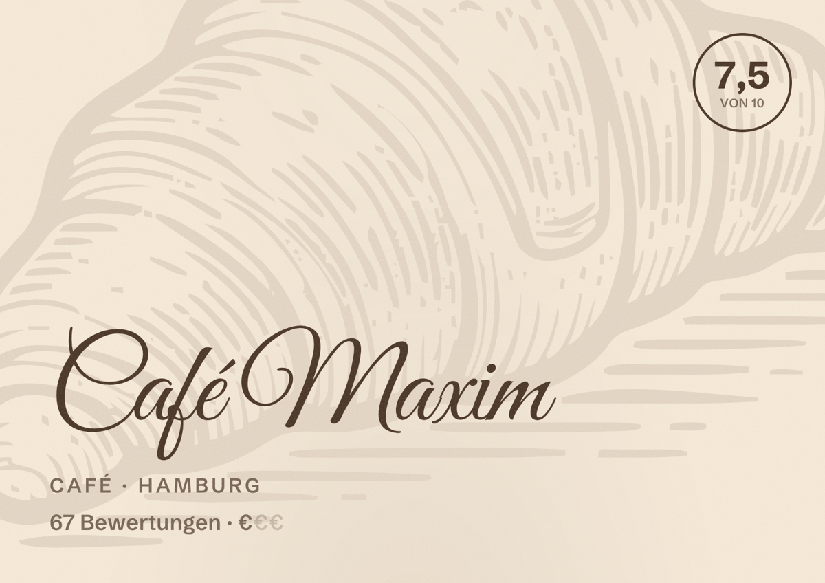Illustriertes Poster von Café Maxim, Café in Hamburg: Bewertung 7,5 von 10 aus 67 Bewertungen, Preisniveau €