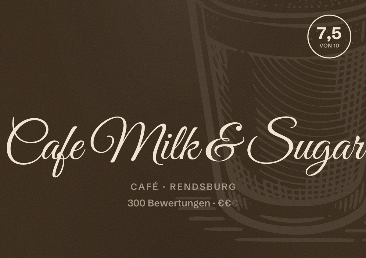 Illustriertes Poster von Cafe Milk & Sugar, Café in Rendsburg: Bewertung 7,5 von 10 aus 300 Bewertungen, Preisniveau €€
