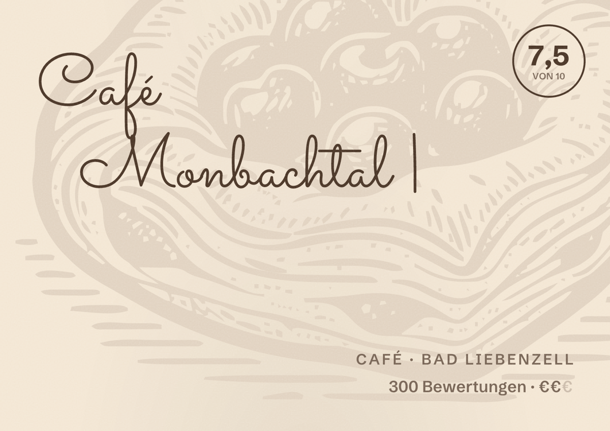 Illustriertes Poster von Café Monbachtal |, Café in Bad Liebenzell: Bewertung 7,5 von 10 aus 300 Bewertungen, Preisniveau €€