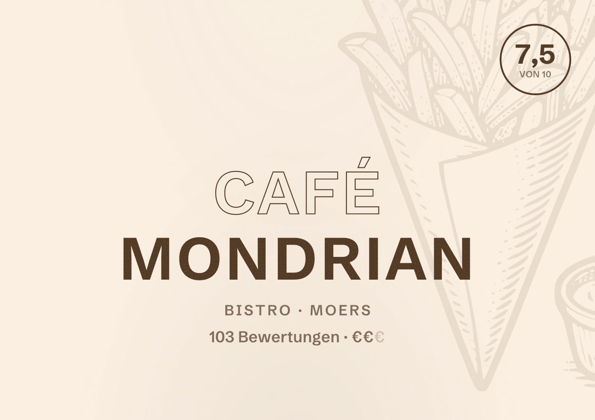 Illustriertes Poster von Café Mondrian, Bistro in Moers: Bewertung 7,5 von 10 aus 103 Bewertungen, Preisniveau €€