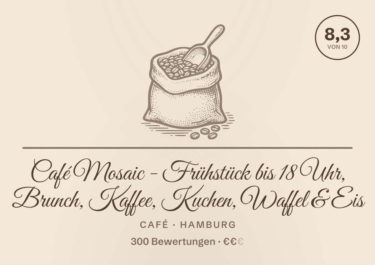 Illustriertes Poster von Café Mosaic - Frühstück bis 18 Uhr, Brunch, Kaffee, Kuchen, Waffel & Eis, Café in Hamburg: Bewertung 8,3 von 10 aus 300 Bewertungen, Preisniveau €€