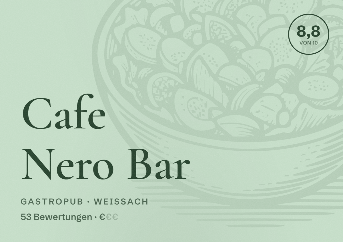 Illustriertes Poster von Cafe Nero Bar, Gastropub in Weissach: Bewertung 8,8 von 10 aus 53 Bewertungen, Preisniveau €