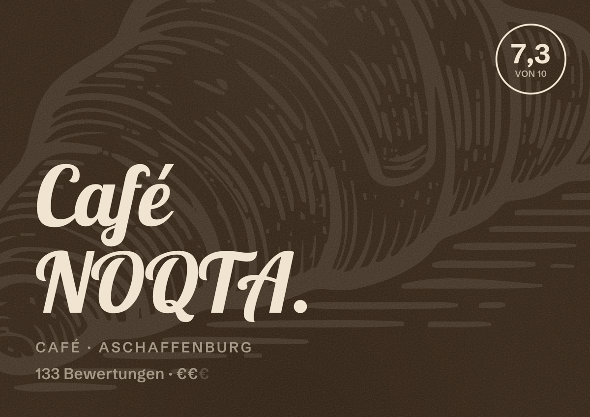 Illustriertes Poster von Café NOQTA., Café in Aschaffenburg: Bewertung 7,3 von 10 aus 133 Bewertungen, Preisniveau €€