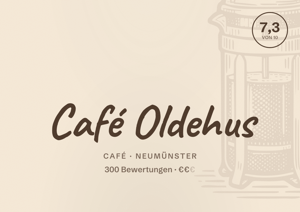 Illustriertes Poster von Café Oldehus, Café in Neumünster: Bewertung 7,3 von 10 aus 300 Bewertungen, Preisniveau €€