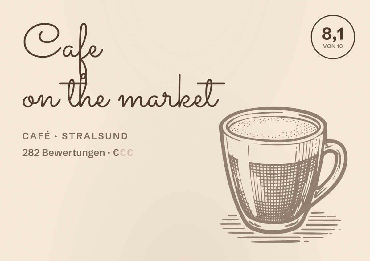 Illustriertes Poster von Cafe on the market, Café in Stralsund: Bewertung 8,1 von 10 aus 282 Bewertungen, Preisniveau €