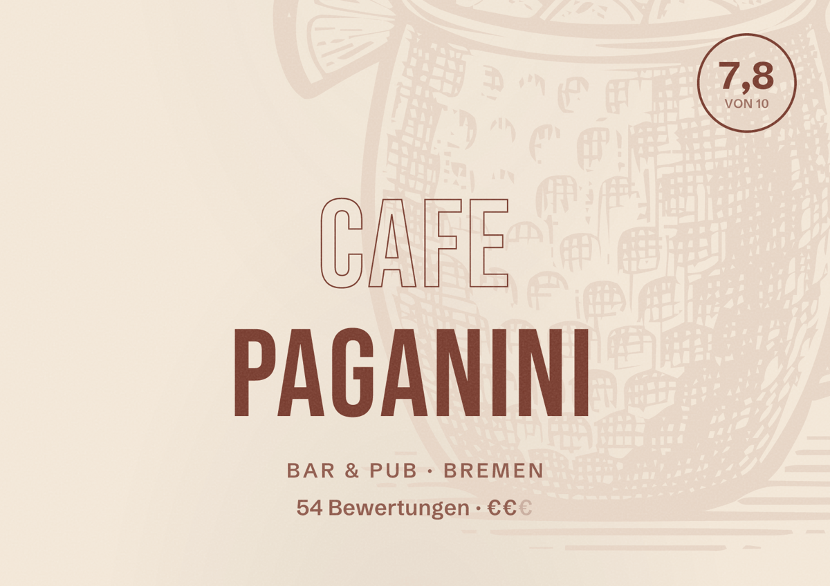 Illustriertes Poster von Cafe Paganini, Bar & Pub in Bremen: Bewertung 7,8 von 10 aus 54 Bewertungen, Preisniveau €€
