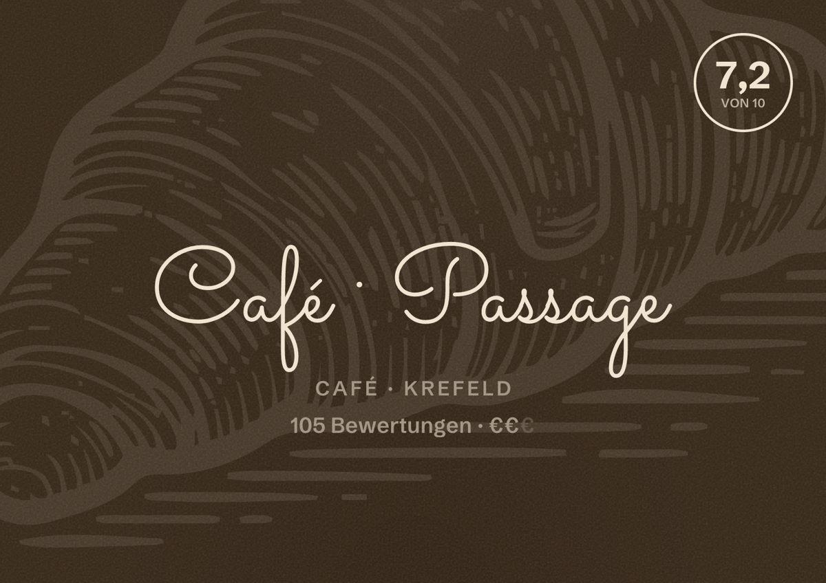 Illustriertes Poster von Café Passage, Café in Krefeld: Bewertung 7,2 von 10 aus 105 Bewertungen, Preisniveau €€