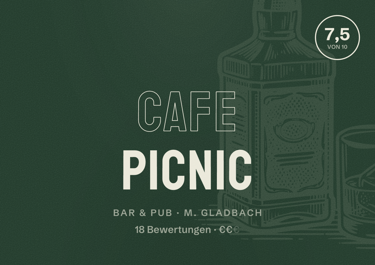 Illustriertes Poster von Cafe Picnic, Bar & Pub in M. Gladbach: Bewertung 7,5 von 10 aus 18 Bewertungen, Preisniveau €€