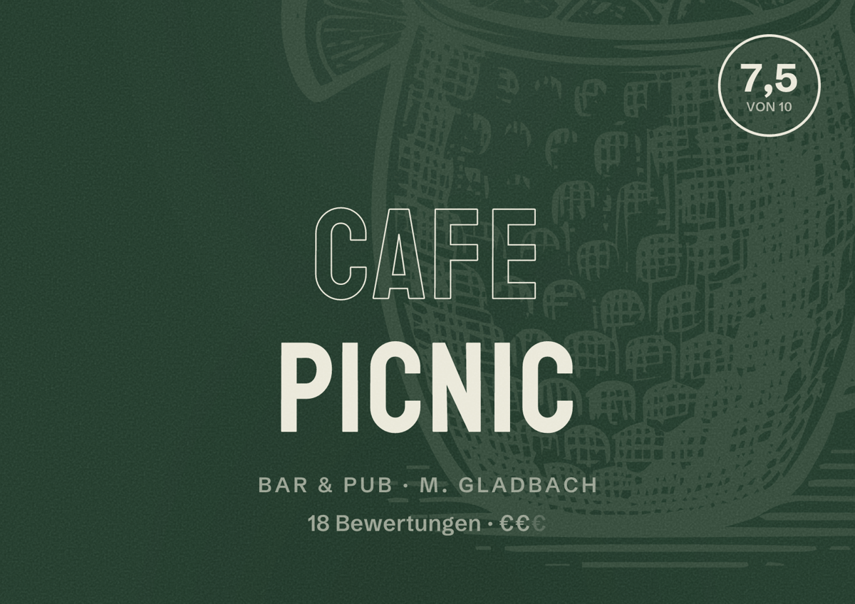 Illustriertes Poster von Cafe Picnic, Bar & Pub in M. Gladbach: Bewertung 7,5 von 10 aus 18 Bewertungen, Preisniveau €€