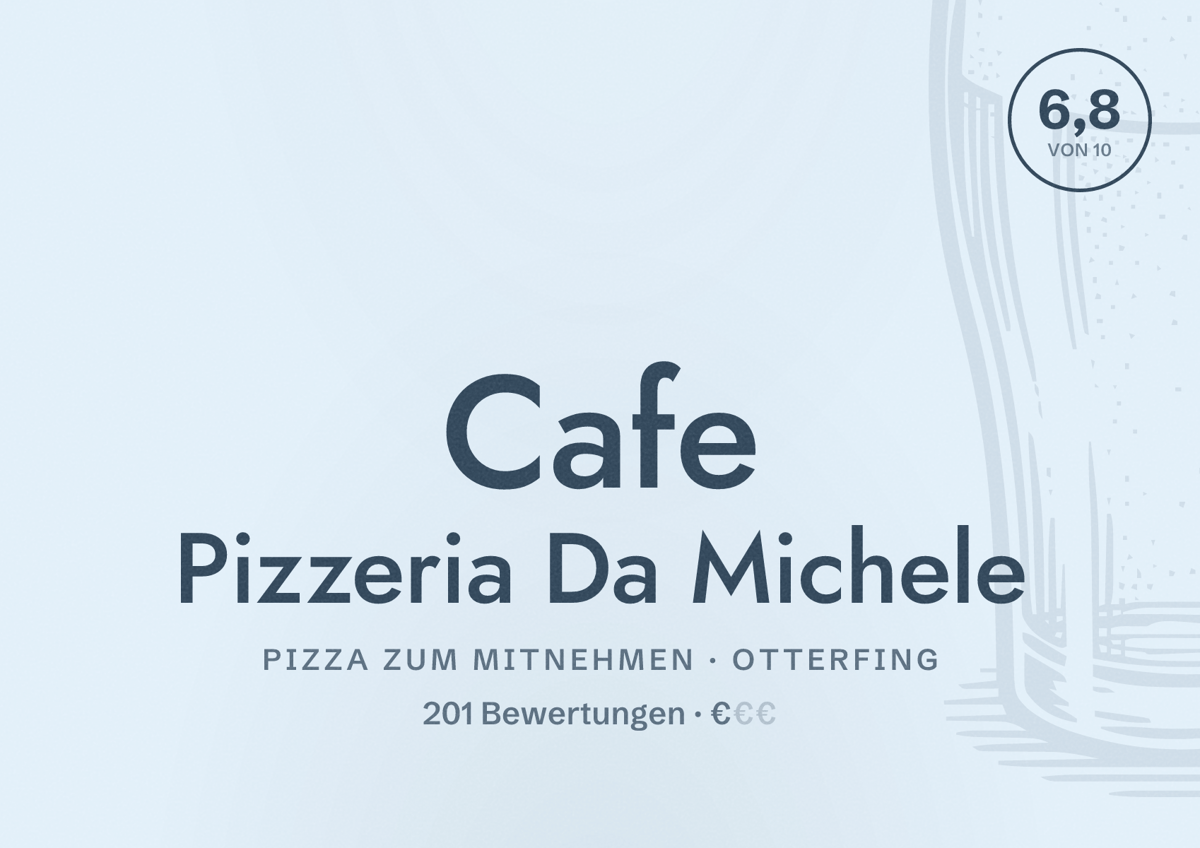 Illustriertes Poster von Cafe Pizzeria Da Michele, Pizza zum Mitnehmen in Otterfing: Bewertung 6,8 von 10 aus 201 Bewertungen, Preisniveau €