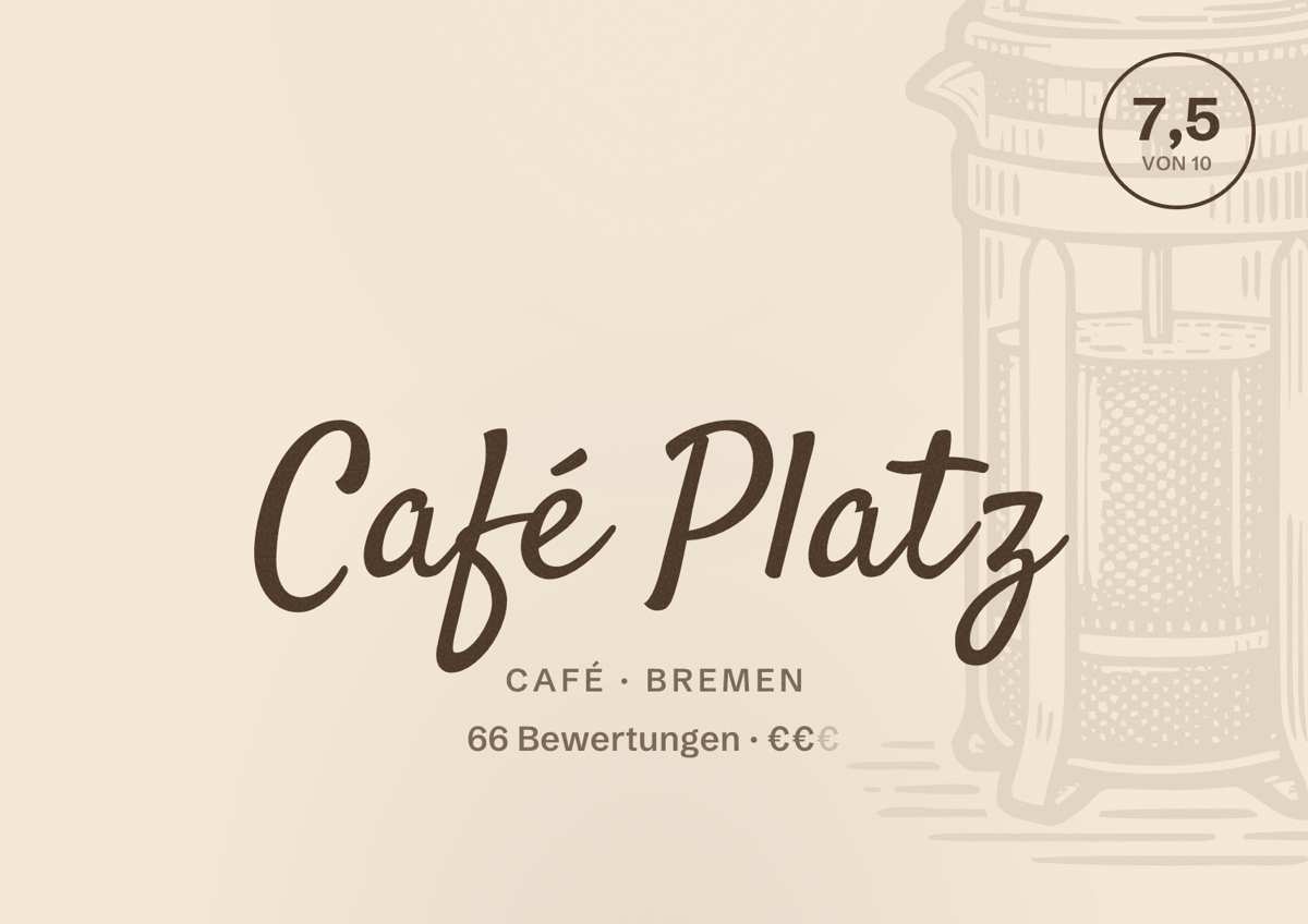 Illustriertes Poster von Café Platz, Café in Bremen: Bewertung 7,5 von 10 aus 66 Bewertungen, Preisniveau €€