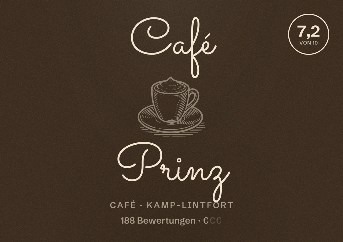 Illustriertes Poster von Café Prinz, Café in Kamp-Lintfort: Bewertung 7,2 von 10 aus 188 Bewertungen, Preisniveau €