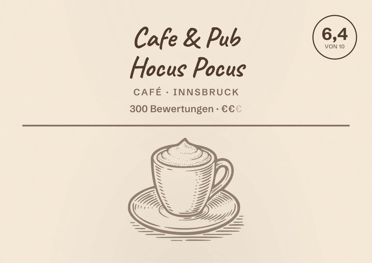 Illustriertes Poster von Cafe & Pub Hocus Pocus, Café in Innsbruck: Bewertung 6,4 von 10 aus 300 Bewertungen, Preisniveau €€