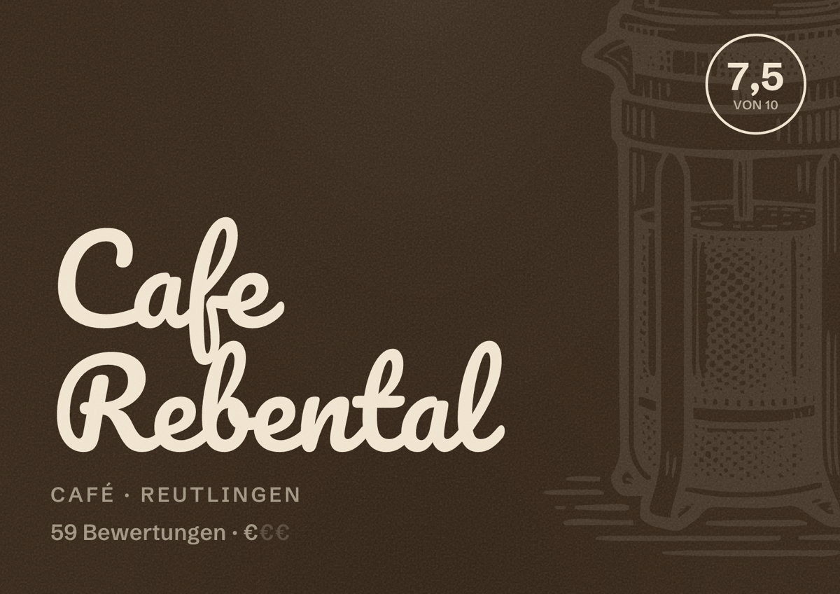 Illustriertes Poster von Cafe Rebental, Café in Reutlingen: Bewertung 7,5 von 10 aus 59 Bewertungen, Preisniveau €