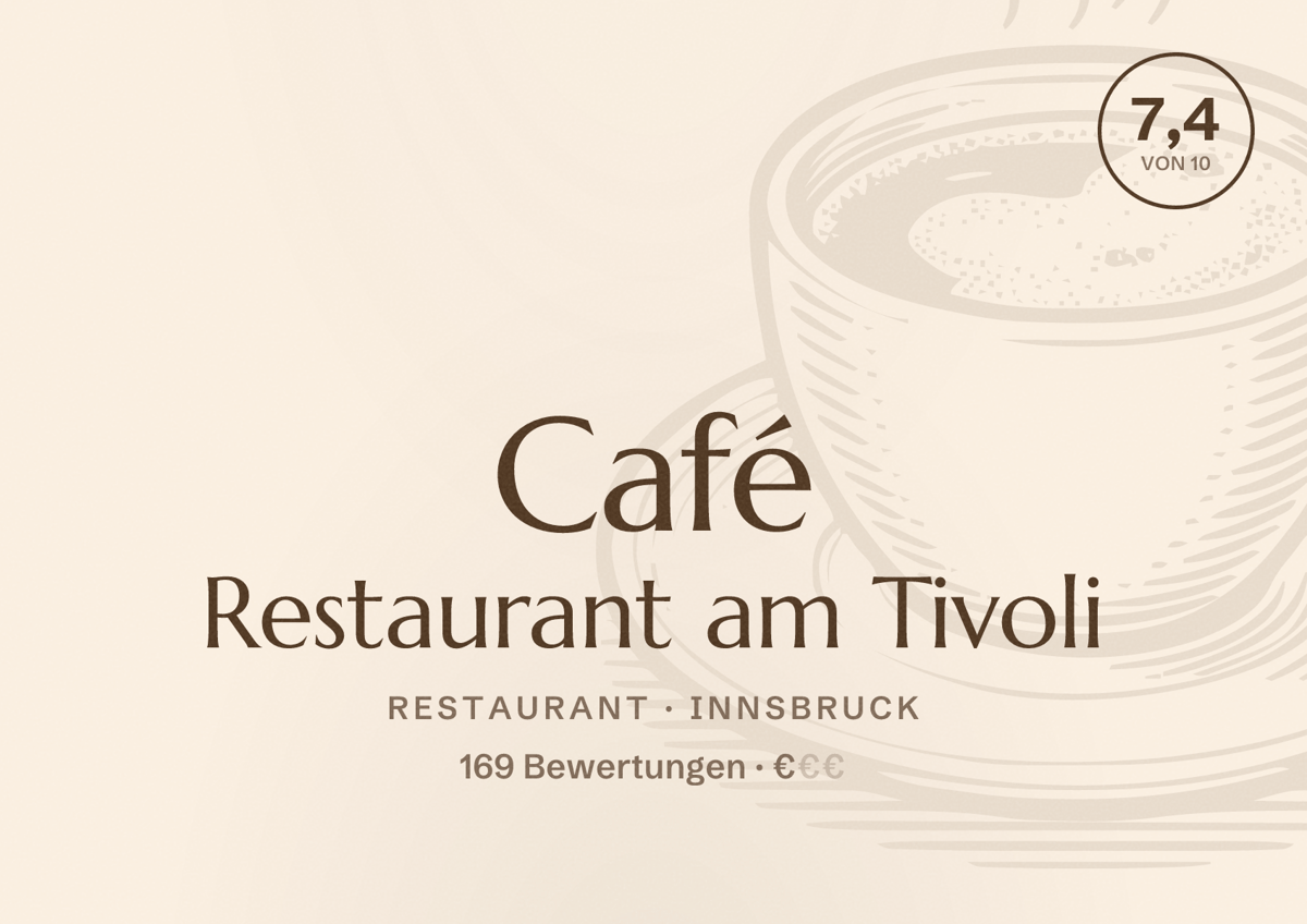 Illustriertes Poster von Café Restaurant am Tivoli, Restaurant in Innsbruck: Bewertung 7,4 von 10 aus 169 Bewertungen, Preisniveau €