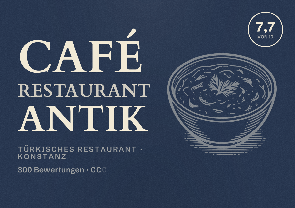 Illustriertes Poster von Café Restaurant Antik, Türkisches Restaurant in Konstanz: Bewertung 7,7 von 10 aus 300 Bewertungen, Preisniveau €€