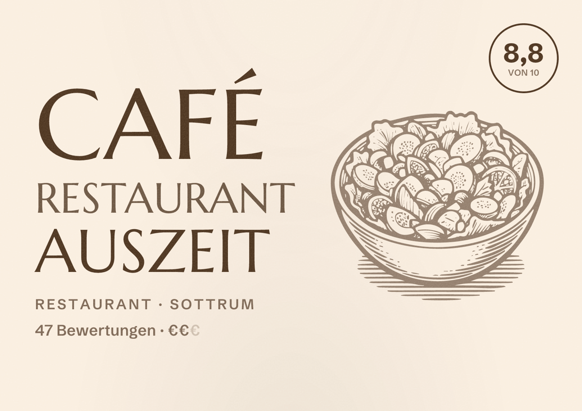 Illustriertes Poster von Café Restaurant Auszeit, Restaurant in Sottrum: Bewertung 8,8 von 10 aus 47 Bewertungen, Preisniveau €€