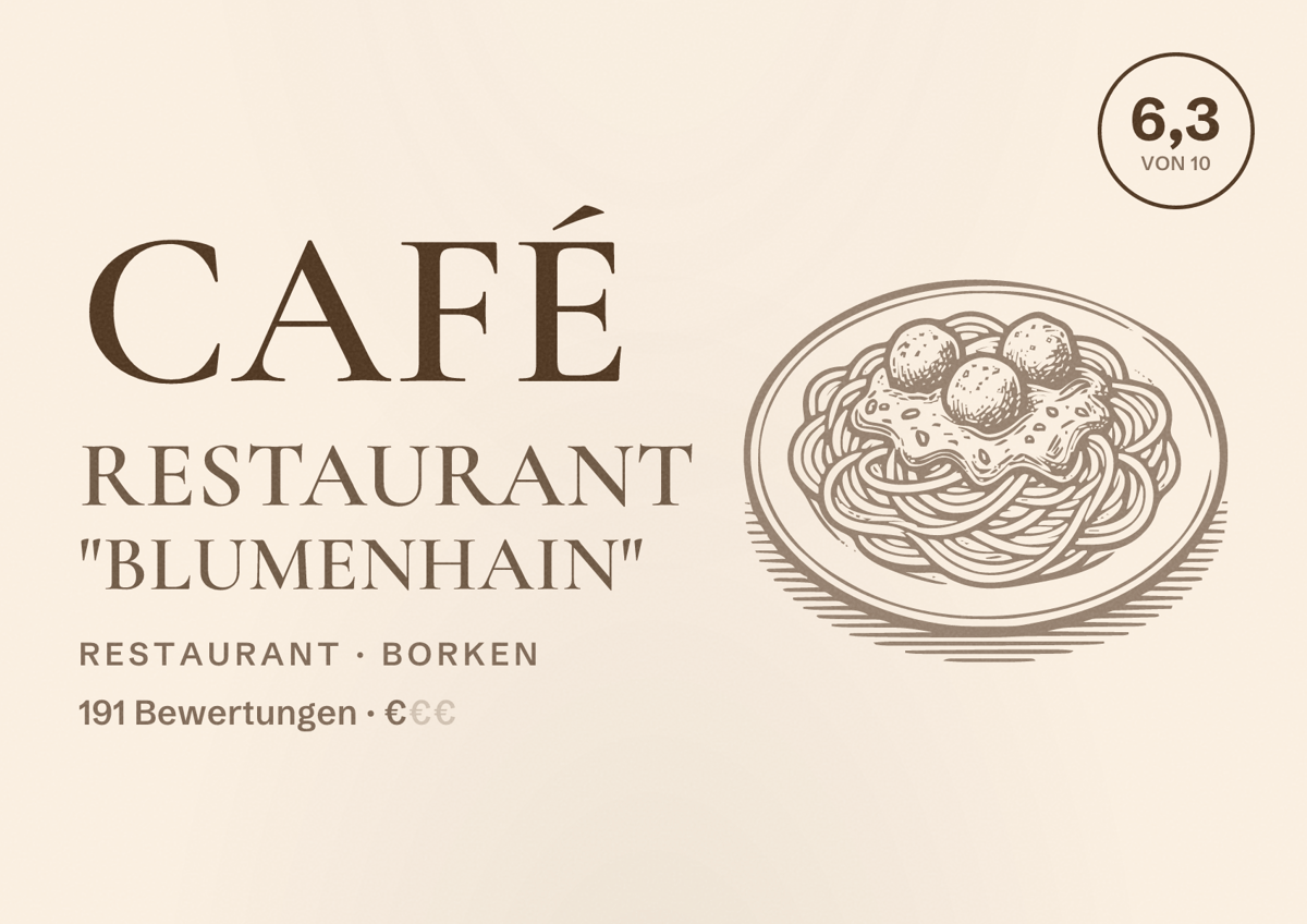 Illustriertes Poster von Café Restaurant "Blumenhain", Restaurant in Borken: Bewertung 6,3 von 10 aus 191 Bewertungen, Preisniveau €