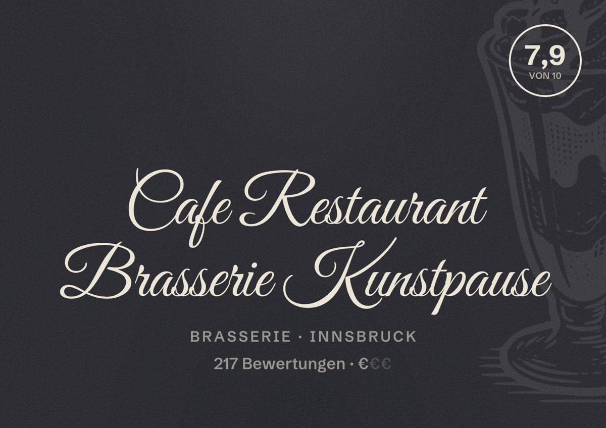 Illustriertes Poster von Cafe Restaurant Brasserie Kunstpause, Brasserie in Innsbruck: Bewertung 7,9 von 10 aus 217 Bewertungen, Preisniveau €