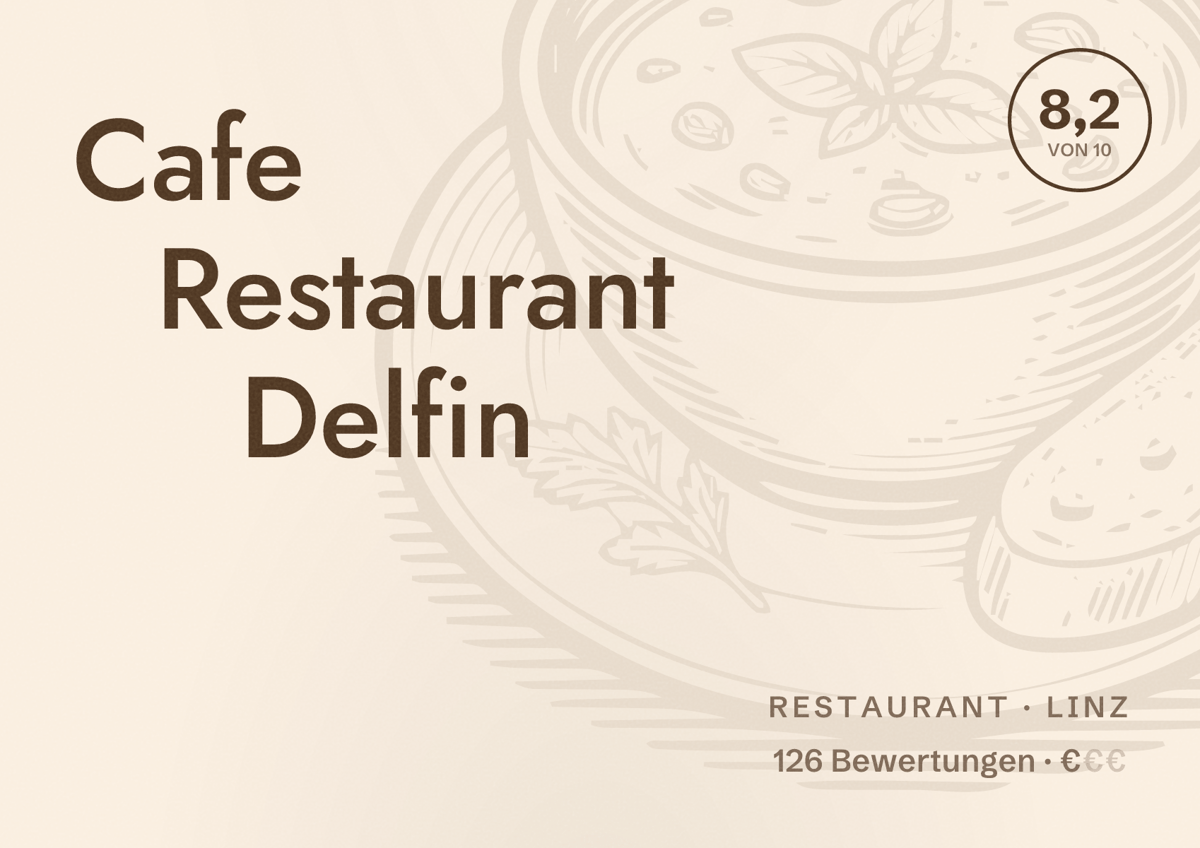 Illustriertes Poster von Cafe Restaurant Delfin, Restaurant in Linz: Bewertung 8,2 von 10 aus 126 Bewertungen, Preisniveau €