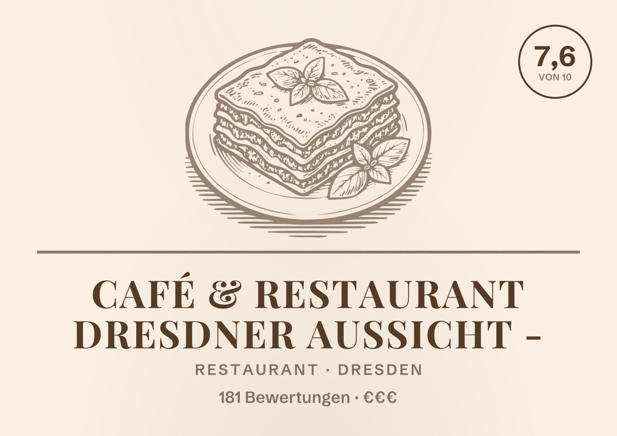 Illustriertes Poster von Café & Restaurant Dresdner Aussicht -, Restaurant in Dresden: Bewertung 7,6 von 10 aus 181 Bewertungen, Preisniveau €€€