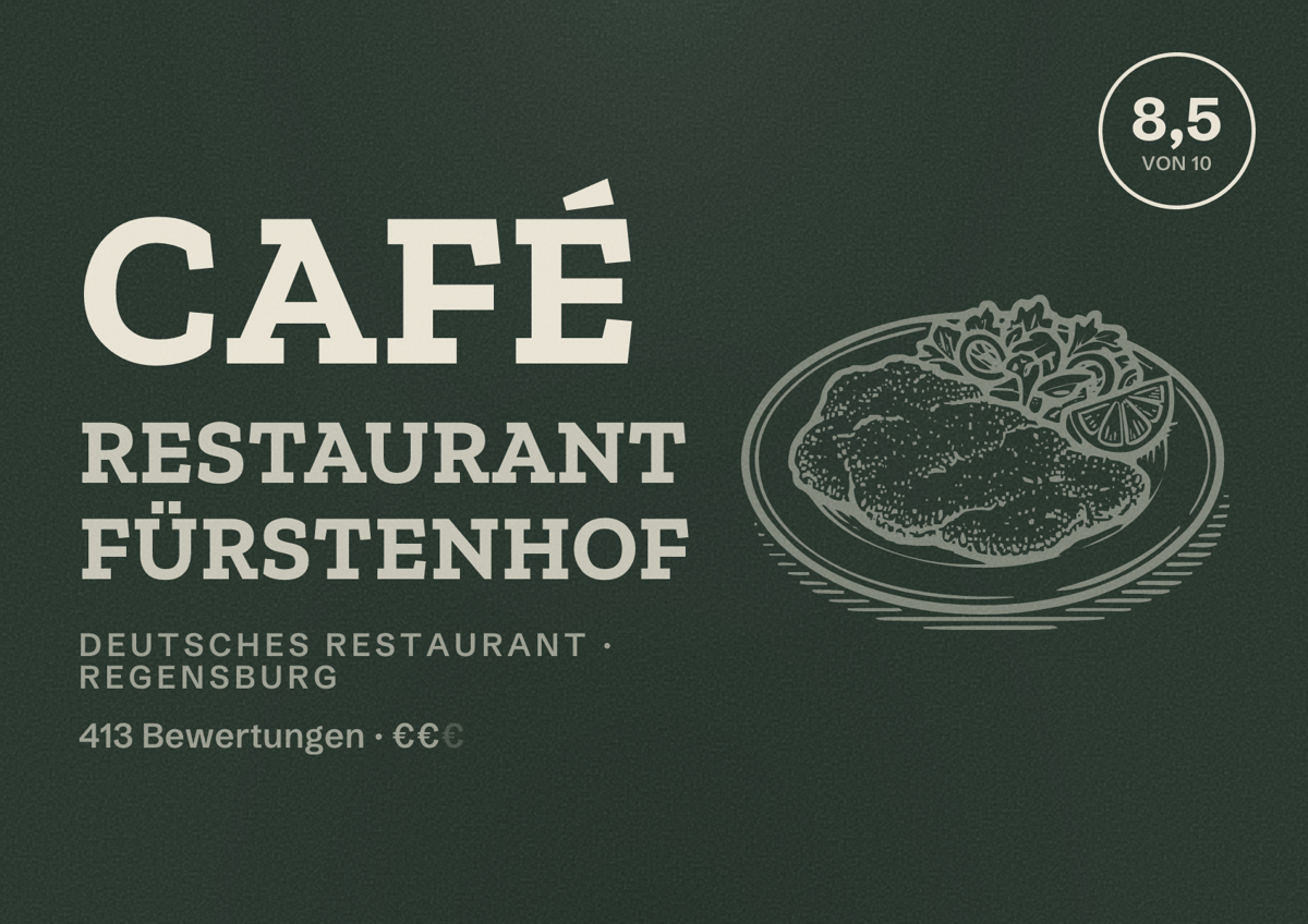 Illustriertes Poster von Café Restaurant Fürstenhof, Deutsches Restaurant in Regensburg: Bewertung 8,5 von 10 aus 413 Bewertungen, Preisniveau €€