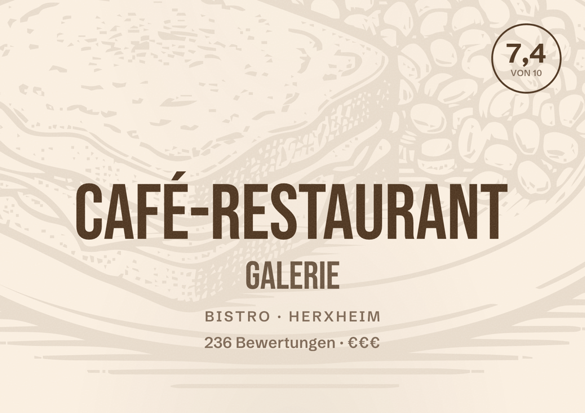 Illustriertes Poster von Café-Restaurant Galerie, Bistro in Herxheim: Bewertung 7,4 von 10 aus 236 Bewertungen, Preisniveau €€€